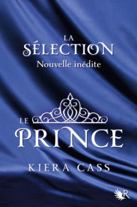 Cass Kiera [Cass Kiera] — Le prince