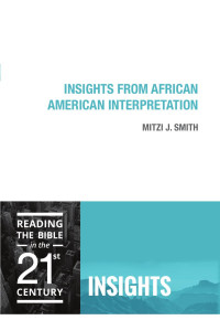 Mitzi J. Smith, Mark Allen Powell — Insights from African American Interpretation