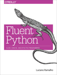 Luciano Ramalho — Fluent Python