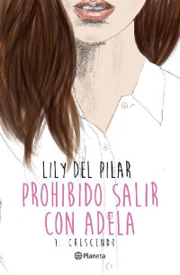 Lily del Pilar — Prohibido salir con Adela