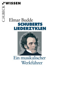 Budde, Elmar. — Schuberts Liederzyklen