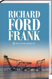 Ford, Richard [Ford, Richard] — Frank