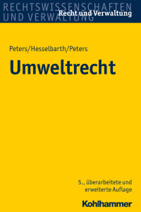 Heinz-Joachim Peters, Thorsten Hesselbarth, Frederike Peters & Thorsten Hesselbarth & Frederike Peters — Umweltrecht