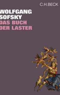 Sofsky, Wolfgang — Das Buch der Laster