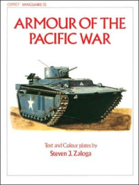 Steve Zaloga — Armour of the Pacific War