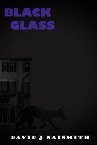 David Naismith — Black Glass