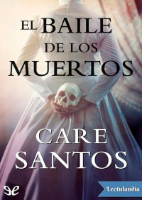 Care Santos — El baile de los muertos