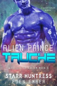 Eden Ember & Starr Huntress — Alien Prince Tauche