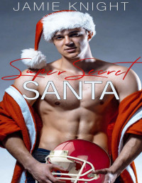 Jamie Knight — Super Secret Santa
