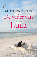 Greetje van den Berg — De vader van Luca