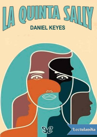 Daniel Keyes — La quinta Sally