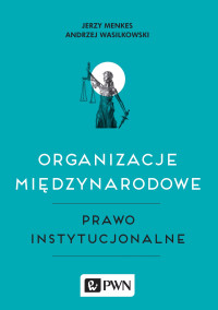 Wasilkowski Andrzej;Menkes Jerzy; — Organizacje midzynarodowe