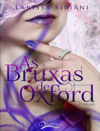 Larissa Siriani — As Bruxas de Oxford