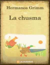 Hermanos Grimm — La chusma