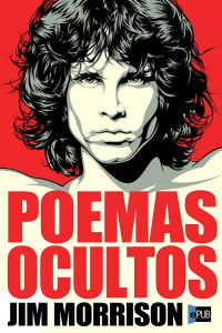 Jim Morrison — Poemas Ocultos