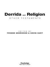 Sherwood, Yvonne; Hart, Kevin; — Derrida and Religion