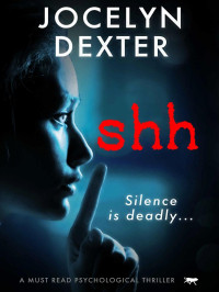 Jocelyn Dexter — Shh