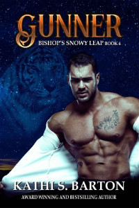 Kathi S. Barton [Barton, Kathi S.] — Gunner: Bishop’s Snowy Leap – Paranormal Tiger Shifter Romance (Bishop's Snowy Leap Book 4)