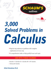 Elliot Mendelson, Ph.D. — 3000 Solved Problems in Calculus