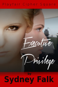 Sydney Falk — Executive Privilege