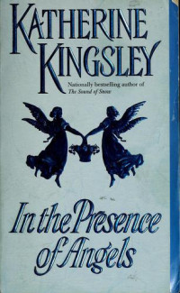 Katherine Kingsley — In the Presence of Angels