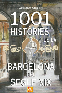 Abraham Giraldés — 1001 històries de la Barcelona del segle XIX