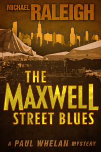 Michael Raleigh — The Maxwell Street Blues