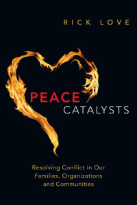 Love, Rick — Peace Catalysts