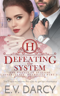 E.V. Darcy — Defeating the System