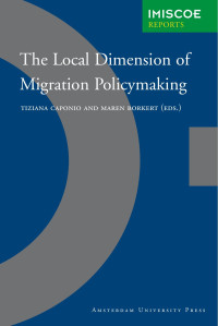 Caponio, Tiziana., Borkert, Maren. — Local Dimension of Migration Policymaking