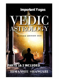 Denis Chevalier — Jyotish_2021_Himanshu Shangari_Important Yogas in Vedic Astrology_Part 1