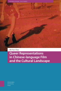 Shi-Yan Chao — Queer Representations in Chinese-language Film and the Cultural Landscape