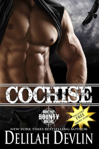 Delilah Devlin — Cochise (Montana Bounty Hunters Book 4)