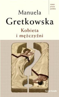 GRETKOWSKA MANUELA — Kobieta i Mezczyzni