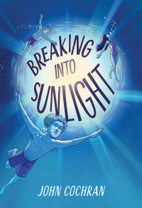 John Cochran — Breaking into Sunlight