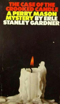 Erle Stanley Gardner — 24- The Case of the Crooked Candle