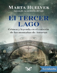 Marta Huelves — EL TERCER LAGO