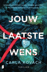 Carla Kovach — Jouw laatste wens