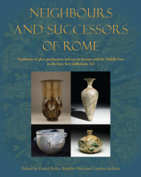 Daniel Keller;Jennifer Price;Caroline Jackson; — Neighbours and Successors of Rome