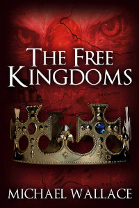 Wallace, Michael — The Free Kingdoms (book #2) (The Dark Citadel)