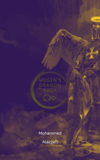 Mohammad Alazzeh — Megen's Dragon Saga