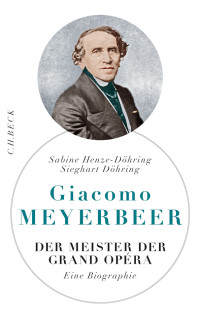 Sabine Henze-Dhring;Sieghart Dhring; — Giacomo Meyerbeer