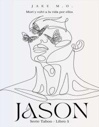 Jake M.O. — Jason (Spanish Edition)