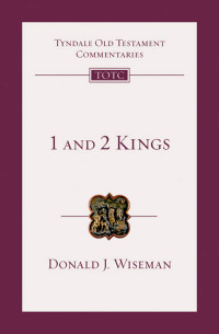 Donald J. Wiseman — 1 and 2 Kings