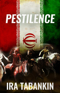 Tabankin, Ira — Pestilence (The Four Horsemen Book 1)