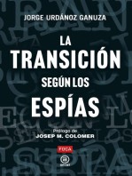 Jorge Urdánoz Ganuza — LA TRANSICIÓN SEGÚN LOS ESPÍAS