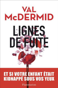 Val McDermid — Lignes de fuite