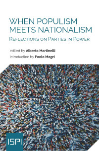 Alberto Martinelli — When Populism Meets Nationalism: Reflections on Parties in Power