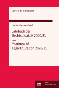 Bernhard Bergmans (Hrsg.) — Jahrbuch der Rechtsdidaktik 2020/21