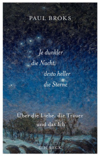 Broks, Paul — Je dunkler die Nacht, desto heller die Sterne